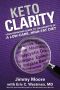 Keto Clarity · Your Definitive Guide to the Benefits of a Low-Carb, High-Fat Diet