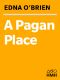 A Pagan Place