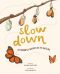 Slow Down · 50 Mindful Moments in Nature