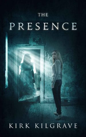 The Presence · A Supernatural Thriller