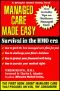 Managed Care Made Easy · Survival of the HMO Era