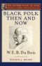 Black Folk Then and Now (The Oxford W.E.B. Du Bois)