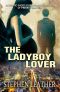 The Ladbyboy Lover (A Stephen Leather Asian Heat short story)