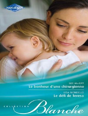 Le Bonheur D'Une Chirurgienne - Le Défi De Teresa