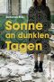 Sonne an dunklen Tagen