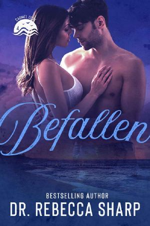 Befallen: A Second-Chance Standalone Romance (Carmel Cove Book 4)