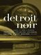 Detroit Noir