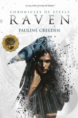 Chronicles of Steele: Raven · The Complete Story