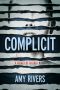 Complicit (A Legacy of Silence Book 1)