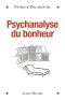 Psychanalyse Du Bonheur