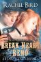 The Mail Order Bride of Break Heart Bend (Break Heart Brides Book 2)