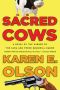 Karen E. Olson - Annie Seymour 01 - Sacred Cows