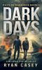 Dark Days · A Post Apocalyptic EMP Thriller (Days of Darkness Book 1)