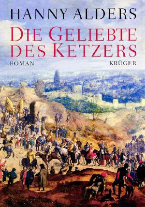 Die Geliebte des Ketzers