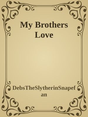 My Brothers Love