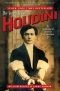 The Secret Life of Houdini · The Making of America's First Superhero