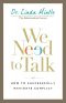 We Need to Talk: How to Successfully Navigate Conflict