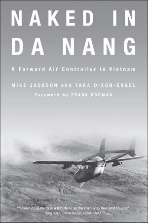 Naked in Da Nang · A Forward Air Controller in Vietnam