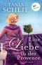 Eine Liebe in der Provence (Ullstein Taschenbuch)