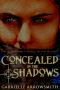 Concealed in the Shadows