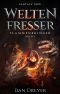 WeltenFresser · FlammenBringer Buch 3