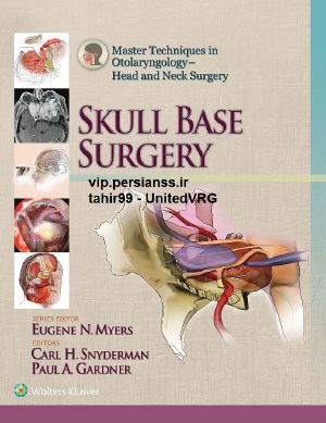 Master Techniques in Otolaryngology - Head and Neck Surgery · Skull Base Surgery