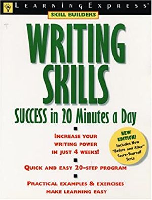 Writing Skills Success in 20 Minutes a Day (Learning Express Skill Builders) · 2nd Edition