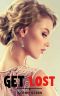 Get Lost: A Reverse Harem Romance (Fate High School Book 3)