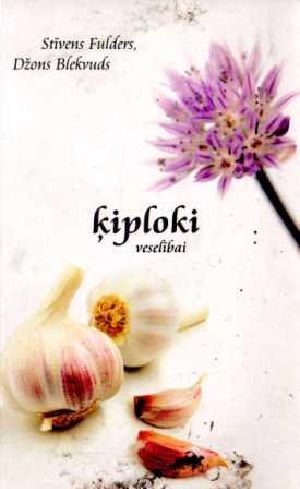 Ķiploki veselībai
