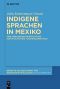 Indigene Sprachen in Mexiko · Eine sprecherzentrierte Studie zur Vitalität des yukatekischen Maya