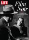 LIFE Film Noir