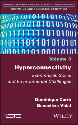 Hyperconnectivity, Economical, Social and Environmental Challenges