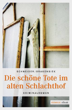 Die schöne Tote im alten Schlachthof