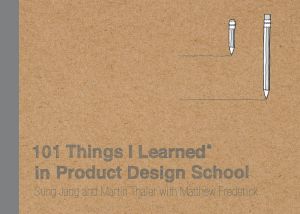 101 Things I Learned&#174 · in Product Design School