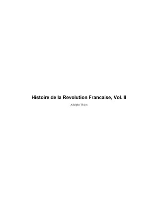 Histoire de la Revolution Francaise, Vol. II