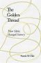 The Golden Thread · RADIO 4 BOOK OF THE WEEK · How Fabric Changed History