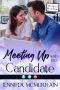 Meeting Up with the Candidate (Meeting Up with Love)