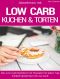 Low Carb Kuchen & Torten · Die besten Rezepte für Kuchen, Torten, Cupcakes, Muffins und Kühlschranktorten