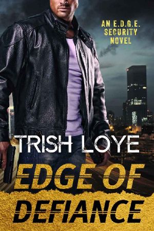 Edge of Defiance (Edge Security Series Book 9)