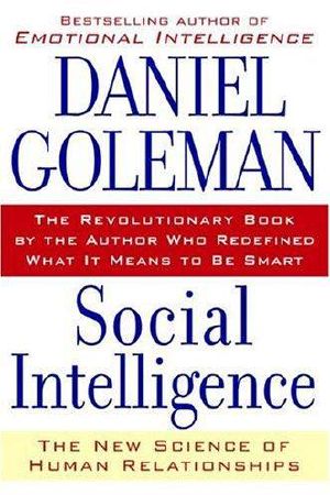 Social Intelligence · the New Science of Human Relationships