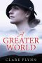 A Greater World · A Woman's Journey