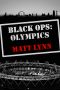 Black Ops · Olympics