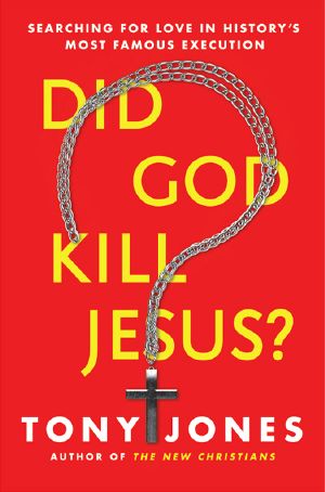 Did God Kill Jesus?