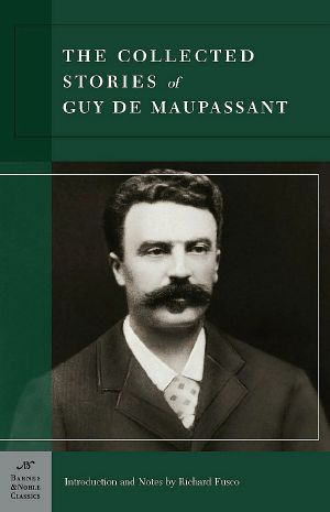 Collected Stories of Guy De Maupassant