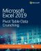 Microsoft Excel 2019 Pivot Table Data Crunching