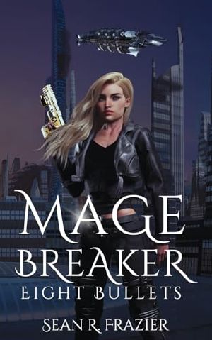 Mage Breaker Eight Bullets