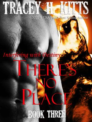 There's No Place · Interfering with Destiny