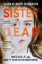 Sister Dear · the Crime Thriller in 2020 That Will Have You OBSESSED