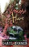 Almost Alive (The Beautiful Dead Book 3)