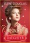 The Christmas Eve Daughter - a Time Travel Novel · the Sequel to the Christmas Eve Letter